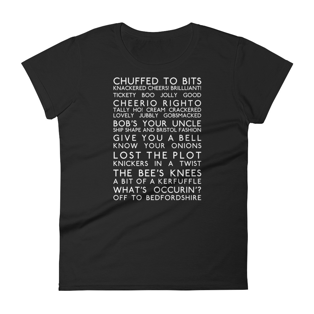 Anglotees Classic Design: Great British Slang – Women’s Soft-style ...
